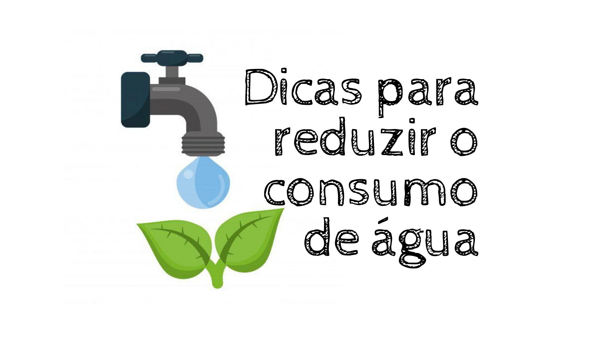 Dicas para reduzir o consumo de água